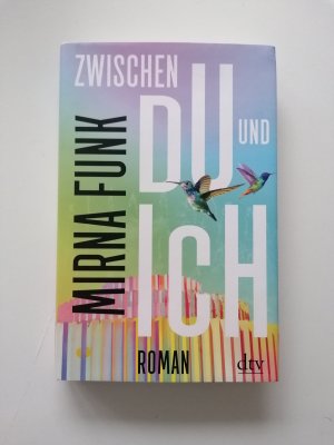 gebrauchtes Buch – Mirna Funk – Zwischen Du und Ich