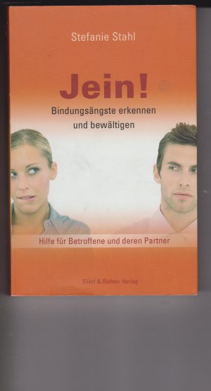 gebrauchtes Buch – Stefanie Stahl – Jein! - Bindungsängste erkennen und bewältigen. Hilfe für Betroffene und deren Partner