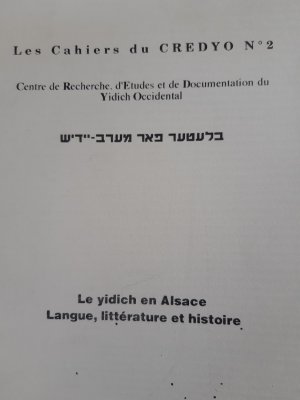 les cahiers du credyo N 2, Le yidich en Alsace. Langue, littérature et histoire