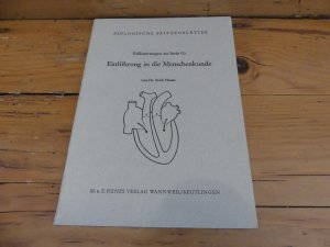 gebrauchtes Buch – Dr. Erich Henes – Biologische Skizzenblätter | Erläuterungen zu Serie G: Einführung in die Menschenkunde