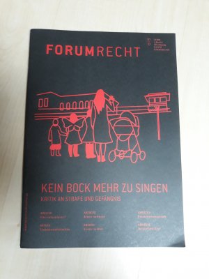 gebrauchtes Buch – Diverse – Forum Recht - Kein Bock mehr zu singen Kritik an Strafe und Gefängnis 03/22