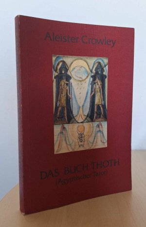 Das Buch Thoth. Eine kurze Abhandlung über den Tarot der Ägypter.