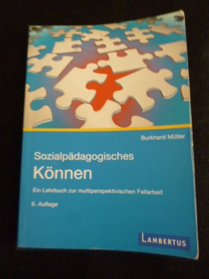 gebrauchtes Buch – Burkhard Müller – Sozialpädagogisches Können. Ein Lehrbuch zur multiperspektivischen Fallarbeit