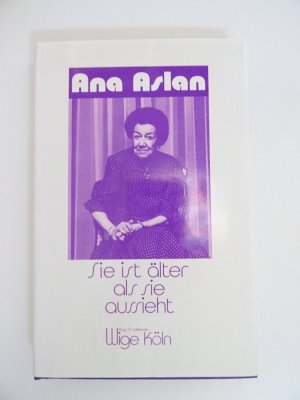 gebrauchtes Buch – Peter Udelhoven – Ana Aslan: Sie ist älter als sie aussieht (Angebot 1)