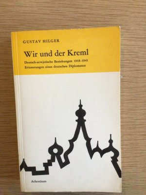 "wir und der kreml" erinnerungen eines deutschen diplomaten