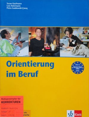 gebrauchtes Buch – Susan Kaufmann (Autor) – Orientierung im Beruf: Kursbuch