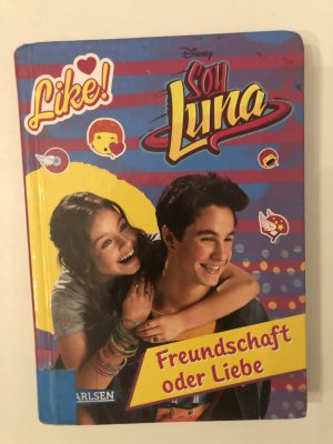 gebrauchtes Buch – Disney Enterprises, Inc – Soy Luna - Freundschaft oder Liebe