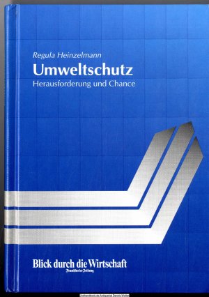 Umweltschutz : Herausforderung und Chance