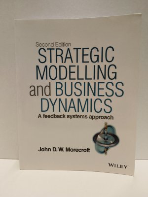 Strategic Modelling and Business Dynamics - A feedback systems approach. + Website