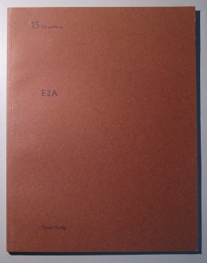 gebrauchtes Buch – Heinz Wirz – E2A Eckert Eckert Architekten. De aedibus vol. 15