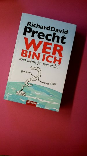 gebrauchtes Buch – Precht, Richard David – WER BIN ICH - UND WENN JA WIE VIELE?. eine philosophische Reise