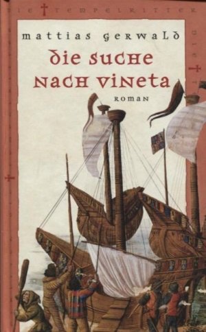 gebrauchtes Buch – Mattias Gerwald – Die Suche nach Vineta Roman