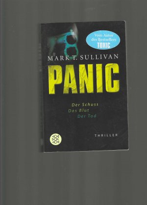 gebrauchtes Buch – Sullivan, Mark T – Panic - Thriller ; [der Schuss, das Blut, der Tod]