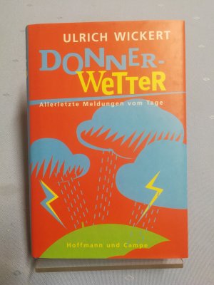 gebrauchtes Buch – Ulrich Wickert – Donner-Wetter (signiert)