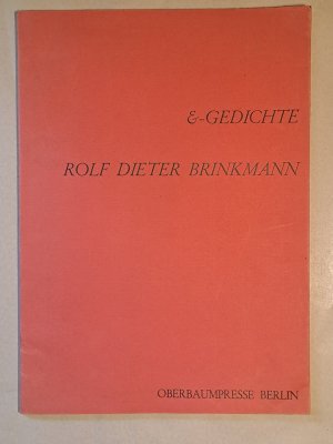 Rolf Dieter Brinkmann: &-Gedichte