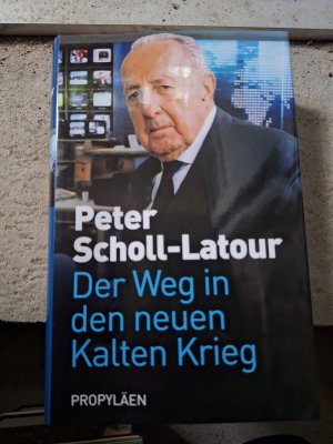 gebrauchtes Buch – Peter Scholl-Latour – Der Weg in den neuen Kalten Krieg - eine Chronik