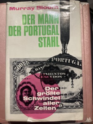 Der Mann, der Portugal stahl - der grösste Schwindel aller Zeiten