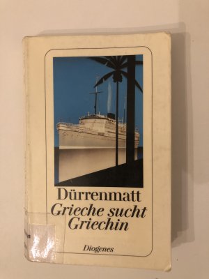 gebrauchtes Buch – Friedrich Dürrenmatt – Grieche sucht Griechin