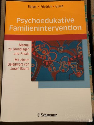 gebrauchtes Buch – Berger, Hartmut; Friedrich – Psychoedukative Familienintervention - Manual zu Grundlagen und Praxis