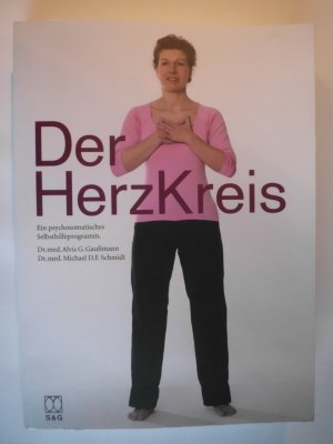 Der Herzkreis. Ein psychosomatisches Selbsthilfeprogramm