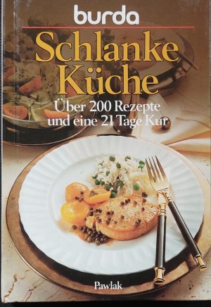 gebrauchtes Buch – Elisabeth Klapper Rezepte: Burda-Kochstudio – Burda Schlanke Küche | Über 200 Rezepte und eine 21 Tage Kur