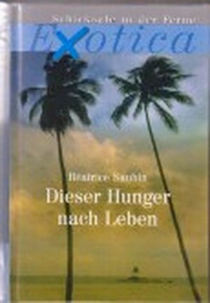 gebrauchtes Buch – Béatrice Saubin – Dieser Hunger nach Leben