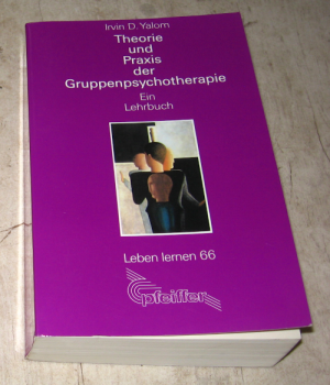 Theorie und Praxis der Gruppenpsychotherapie