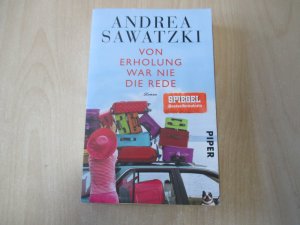 gebrauchtes Buch – Andrea Sawatzki – Von Erholung war nie die Rede