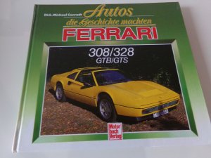 Autos die Geschichte machten / Ferrari 308 / 328 GTB / GTS