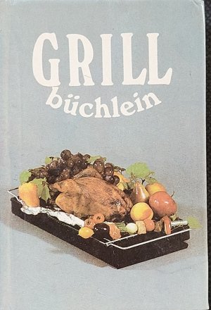 gebrauchtes Buch – Rosita Michaelsen – Grillbüchlein | Rezepte für kleine Feste