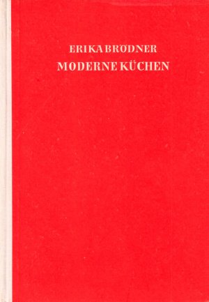 antiquarisches Buch – Brödner, Erika und Stefan Rottach  – Moderne Küchen.