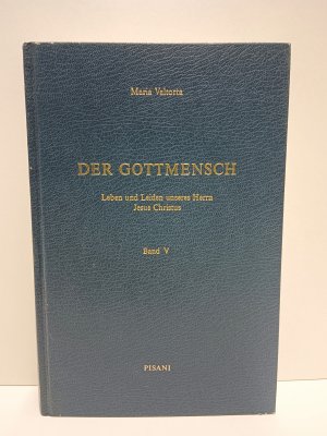 gebrauchtes Buch – Maria Valtorta – Der Gottmensch- Leben und Leiden unseres Herren Jesus Christus Band V