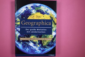 GEOGRAPHICA. der große Weltatlas mit Länderlexikon