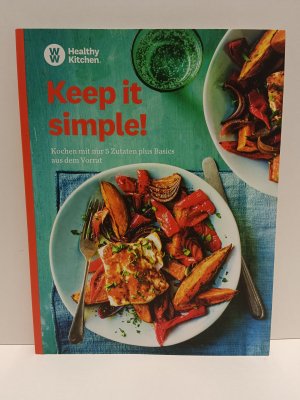 gebrauchtes Buch – WW – Keep it simple! - kochen mit nur 5 Zutaten plus Basics aus dem Vorrat