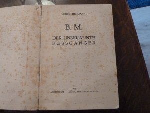 B.M. Der unbekannte Fussgänger