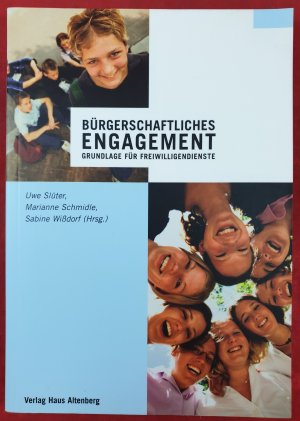 gebrauchtes Buch – Slüter, Uwe; Schmidle, Mariann; Wissdorf, Sabine – Bürgerschaftliches Engagement - Grundlage für Freiwilligendienste