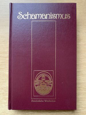 Fernöstliche Weisheiten:  Schamanismus