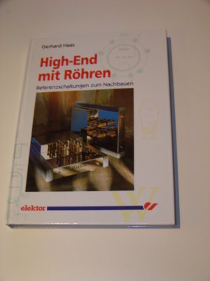 gebrauchtes Buch – Gerhard Haas – High-End mit Röhren Referenzschaltungen zum Nachbauen +++ Röhrentechnik TOP!!!