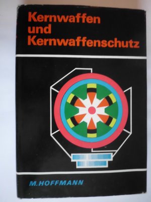 Kernwaffen und Kernwaffenschutz.