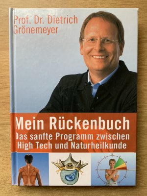 gebrauchtes Buch – Prof. Dr – Mein Rückenbuch  Das sanfte Programm zwischen High Tech und Naturheilkunde