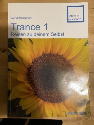 gebrauchtes Buch – Gundl Kutschera – Trance 1 Reisen zu deinem Selbst