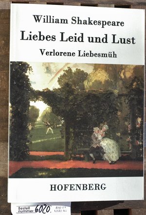 gebrauchtes Buch – Shakespeare, William und Karl-Maria Guth – Liebes Leid und Lust : (Verlorene Liebesmüh)