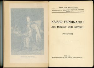 KAISER FERDINAND I ALS REGENT UND MENSCH