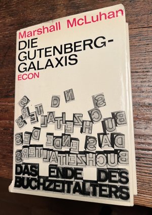 Die Gutenberg-Galaxis - Das Ende d. Buchzeitalters