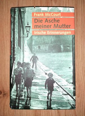 gebrauchtes Buch – Frank McCourt – Die Asche meiner Mutter