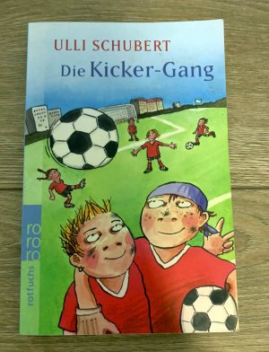 Die Kicker-Gang