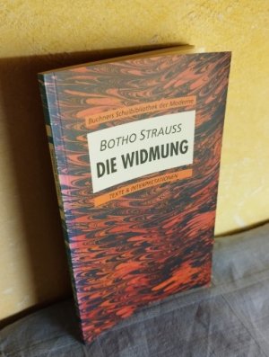 Die Widmung : Texte und Interpretationen (Buchners Schulbibiothek der Moderne)