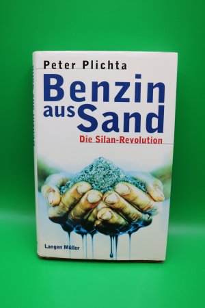 Benzin aus Sand: Die Silan-Revolution