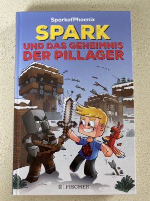 gebrauchtes Buch – SparkofPhoenix – Spark und das Geheimnis der Pillager