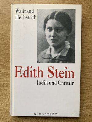 Edith Stein - Jüdin und Christin